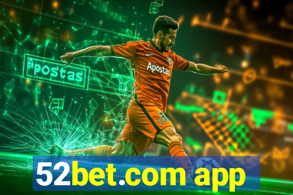 52bet.com app